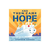 Holiday House Inc And Then Came Hope (bok, board book, eng)