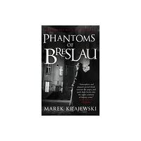 Quercus Publishing Phantoms of Breslau (häftad, eng)