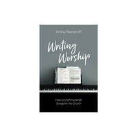 David C Cook Publishing Company Writing Worship (häftad, eng)