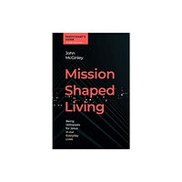 David C Cook Publishing Company Mission Shaped Living Participants Guide (bok, spiral, eng)