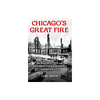 Grove Press / Atlantic Monthly Press Chicago's Great Fire (inbunden, eng)