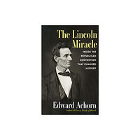 Grove Press / Atlantic Monthly Press The Lincoln Miracle (inbunden, eng)