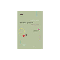 Seagull Books London Ltd The Idea of World (häftad, eng)