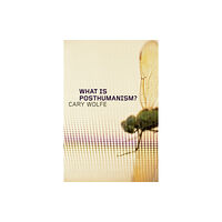 University of Minnesota Press What Is Posthumanism? (häftad, eng)