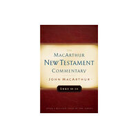 Moody Publishers Luke 18-24 Macarthur New Testament Commentary (inbunden, eng)