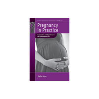 Berghahn Books Pregnancy in Practice (inbunden, eng)