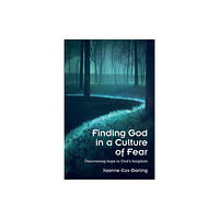 Brf (the bible reading fellowship) Finding God in a Culture of Fear (häftad, eng)