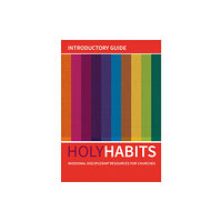 Brf (the bible reading fellowship) Holy Habits: Introductory Guide (häftad, eng)