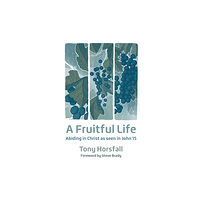 Brf (the bible reading fellowship) A Fruitful Life (häftad, eng)