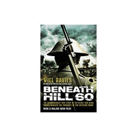 Transworld publishers ltd Beneath Hill 60 (häftad, eng)