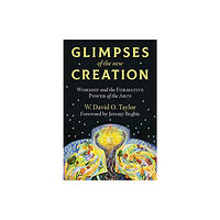 William B. Eerdmans Publishing Company Glimpses of the New Creation (häftad, eng)