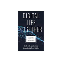 SPCK DIGITAL LIFE TOGETHER (häftad, eng)