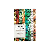 William b eerdmans publishing co Money Matters (häftad, eng)