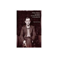 University of Nebraska Press Robert Desnos, Surrealism, and the Marvelous in Everyday Life (häftad, eng)