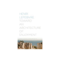 University of Minnesota Press Toward an Architecture of Enjoyment (häftad, eng)