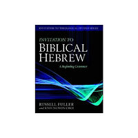 Kregel Publications,U.S. Invitation to Biblical Hebrew – A Beginning Grammar (inbunden, eng)