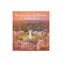 Rizzoli International Publications Reflections on Seaside (inbunden, eng)