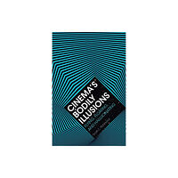 University of Minnesota Press Cinema's Bodily Illusions (häftad, eng)