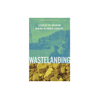 University of Minnesota Press Wastelanding (häftad, eng)