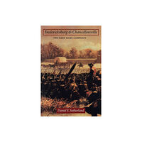 University of Nebraska Press Fredericksburg and Chancellorsville (häftad, eng)