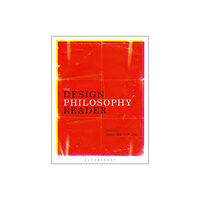 Bloomsbury Publishing PLC The Design Philosophy Reader (häftad, eng)