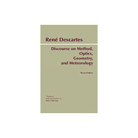 Hackett Publishing Co, Inc Discourse on Method, Optics, Geometry, and Meteorology (häftad, eng)