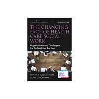 Springer Publishing Co Inc The Changing Face of Health Care Social Work (häftad, eng)