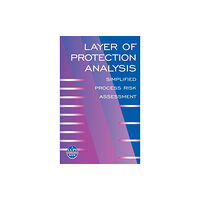 John Wiley & Sons Inc Layer of Protection Analysis (inbunden, eng)