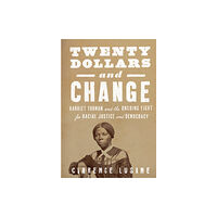 City Lights Books $20 and Change: Harriet Tubman, George Floyd, and the Struggle for Radical Democracy (häftad, eng)