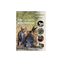 University of New Mexico Press Wild Carnivores of New Mexico (inbunden, eng)