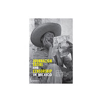 University of New Mexico Press Journalism, Satire, and Censorship in Mexico (häftad, eng)