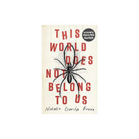 Oneworld Publications This World Does Not Belong to Us (häftad, eng)