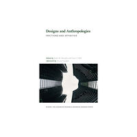 University of New Mexico Press Designs and Anthropologies (häftad, eng)