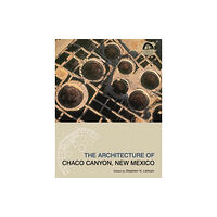 University of utah press,u.s. The Architecture of Chaco Canyon, New Mexico (häftad, eng)