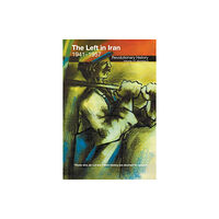 The Merlin Press Ltd The Left in Iran, 1941-1957 (häftad, eng)