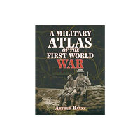 Pen & Sword Books Ltd A Military Atlas of the First World War (häftad, eng)