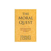 Inter-Varsity Press The Moral Quest (häftad, eng)