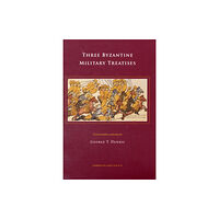 Dumbarton Oaks Research Library & Collection Three Byzantine Military Treatises (häftad, eng)