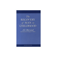 Not Stated The Recovery of Man in Childhood (häftad, eng)