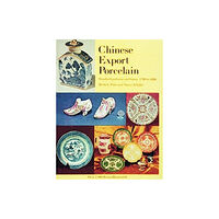 Schiffer Publishing Ltd Chinese Export Porcelain, Standard Patterns and Forms, 1780-1880 (inbunden, eng)