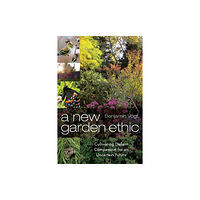 New Society Publishers A New Garden Ethic (häftad, eng)