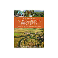 New Society Publishers Building Your Permaculture Property (häftad, eng)