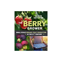 New Society Publishers The Berry Grower (häftad, eng)