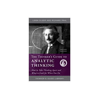 Foundation for Critical Thinking The Thinker's Guide to Analytic Thinking (häftad, eng)