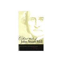 Liberty Fund Inc Collected Works of John Stuart Mill, Volume 10 (häftad, eng)