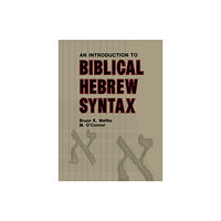 Pennsylvania State University Press Introduction to Biblical Hebrew Syntax (inbunden, eng)