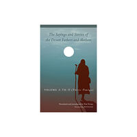 Liturgical Press The Sayings and Stories of the Desert Fathers and Mothers (häftad, eng)