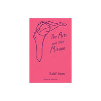 Anthroposophic Press Inc The Arts and Their Mission (häftad, eng)