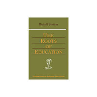 Anthroposophic Press Inc The Roots of Education (häftad, eng)