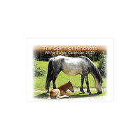 White Eagle Publishing Trust The Spirit of Kindness -  White Eagle Calendar 2023 (bok, spiral, eng)